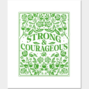 STRONG & COURAGEOUS Posters and Art
